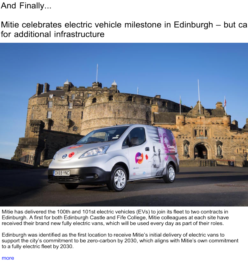 Advert: https://www.thecleanzine.com/pages/18022/mitie_celebrates_electric_vehicle_milestone_in_edinburgh_but_calls_for_additional_infrastructure/