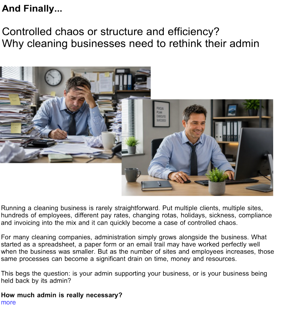 Advert: https://www.thecleanzine.com/pages/24588/controlled_chaos_or_structure_and_efficiency_why_cleaning_businesses_need_to_rethink_their_admin/