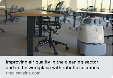Advert: https://www.thecleanzine.com/pages/21750/improving_air_quality_in_the_cleaning_sector_and_in_the_workplace_with_robotic_solutions/